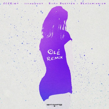 Olé (Remix) ft. ilyaugust, BENJAMINRICH & Billy Bueffer