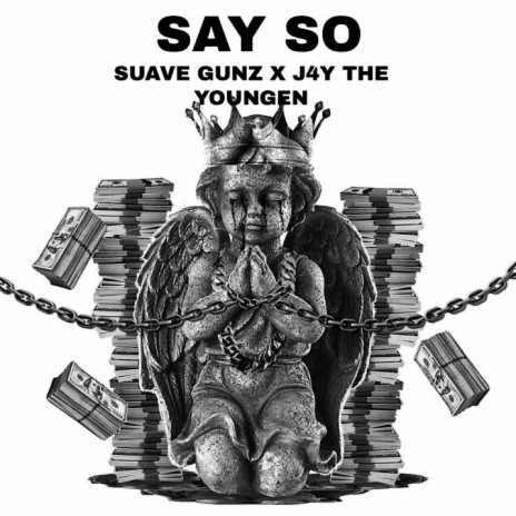 Say So ft. Suave Gunz | Boomplay Music