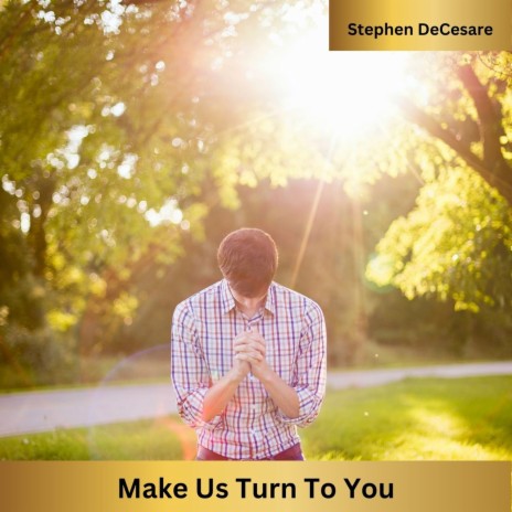 Make Us Turn to You | Boomplay Music