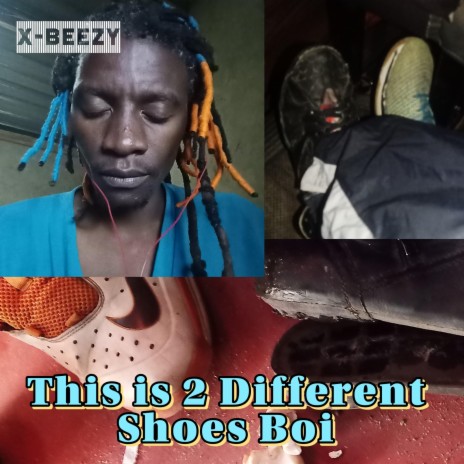 This is Two Different Shoes Boi | Boomplay Music