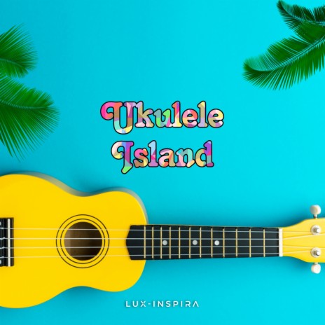 Ukulele Island