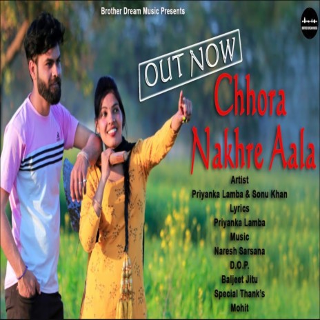 Chhora Nakhre Aala ft. sonu khan | Boomplay Music
