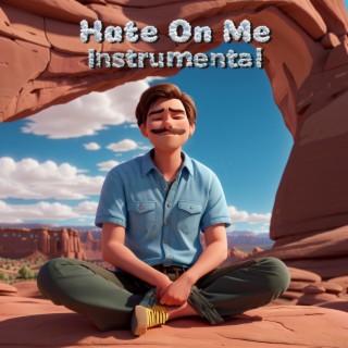 Hate On Me (Instrumental)