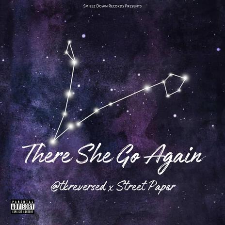 There She Go Again ft. Street Paper | Boomplay Music