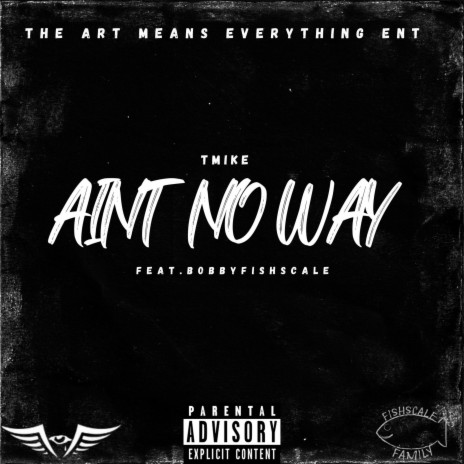 Aint No Way ft. Bobby Fishscale | Boomplay Music