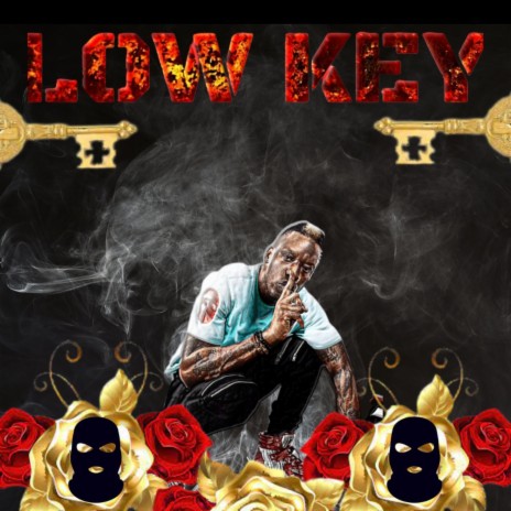 LOW KEY | Boomplay Music