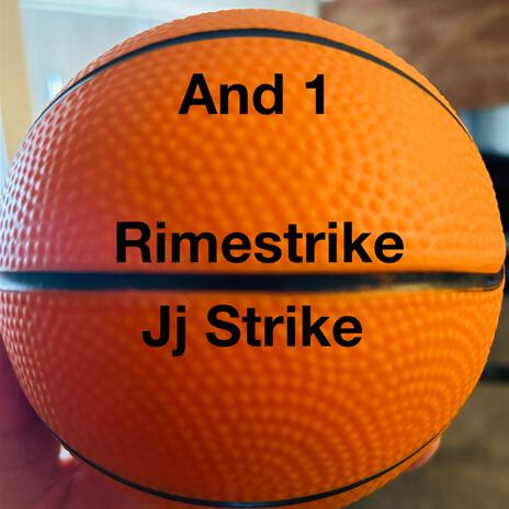 And 1 ft. Jj Strike | Boomplay Music