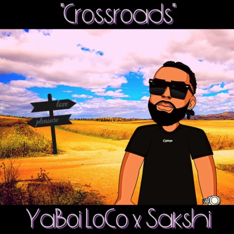 Crossroads ft. Sakshi | Boomplay Music