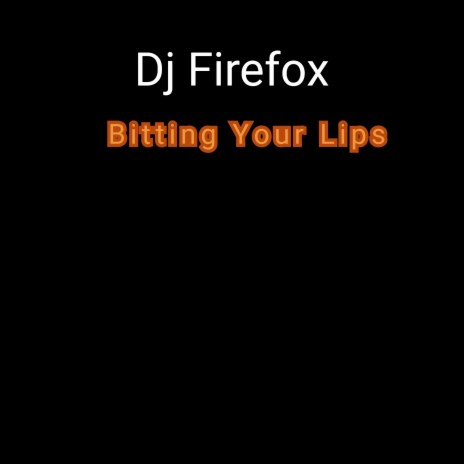 Bitting Your Lips