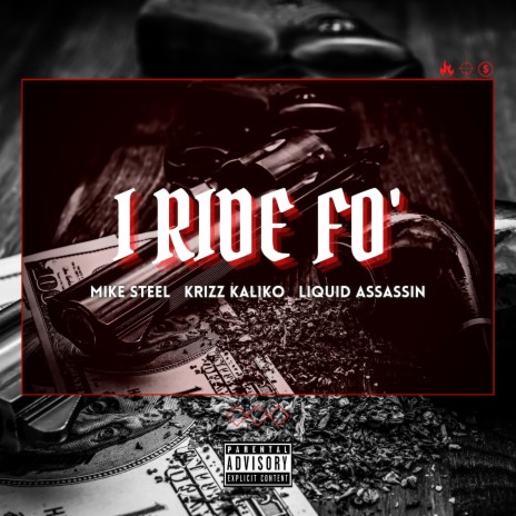 I Ride Fo' ft. Krizz Kaliko & Liquid Assassin