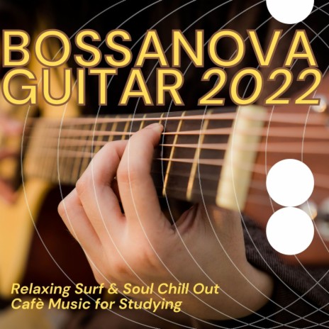 Bossa Nova Guitar Smooth Jazz
