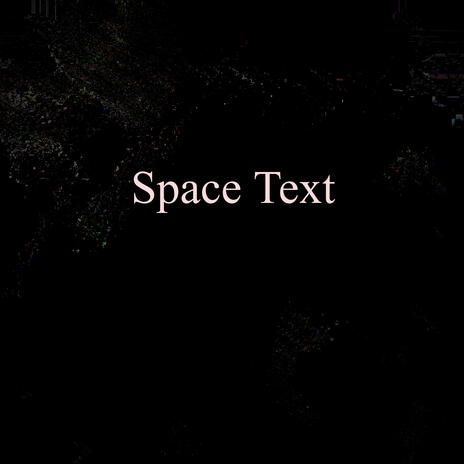 Space Text