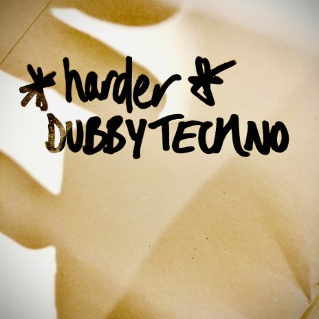 harder (hard dubby techno mix)