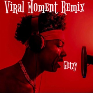 Viral Moment (Remix) lyrics | Boomplay Music