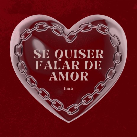 Se Quiser Falar De Amor | Boomplay Music