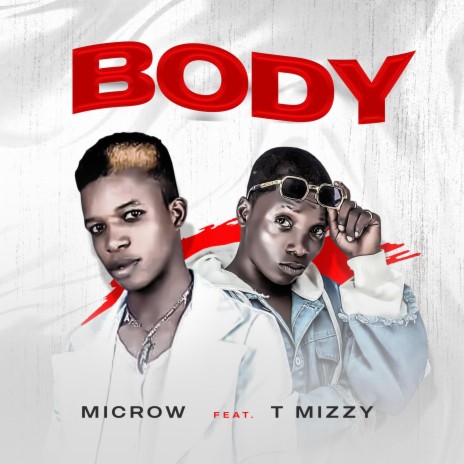 Body ft. T Mizzy | Boomplay Music