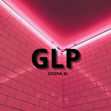 Glp | Boomplay Music