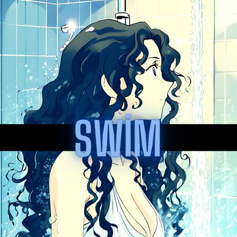 Swim | Boomplay Music