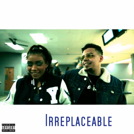 Irreplaceable ft. Shanti'jae | Boomplay Music