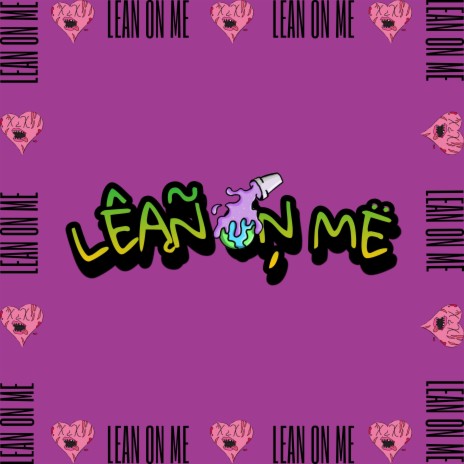 Lean on me | Boomplay Music