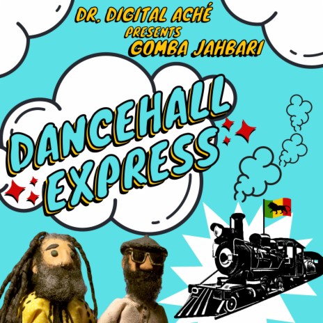 Dancehall Express ft. Gomba Jahbari