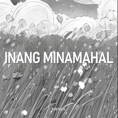 Inang Minamahal | Boomplay Music