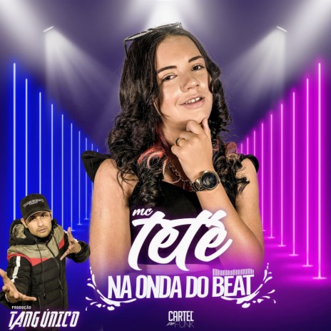 Na Onda Do Beat ft. Tang Único