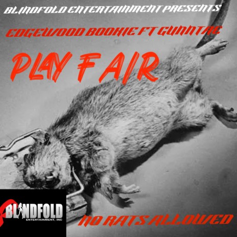 PLAY FAIR (NO RATS) ft. GUNNTAE | Boomplay Music
