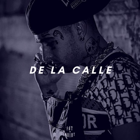 De la calle | Boomplay Music