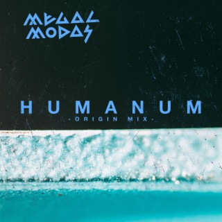 HUMANUM (Megalmodas Remix)