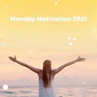 Monday Motivation 2021