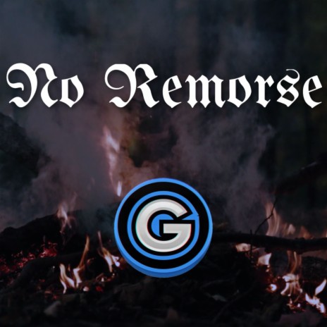 No Remorse | Boomplay Music