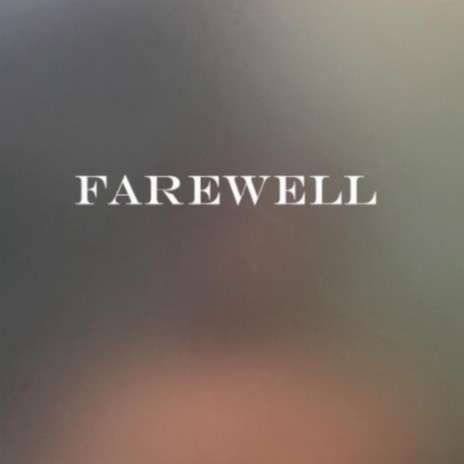 farewell | Boomplay Music