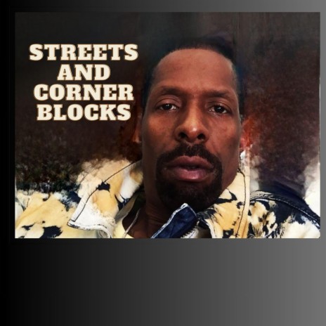 Streets and Corner Blocks | Boomplay Music