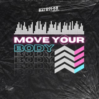 Move Your Body