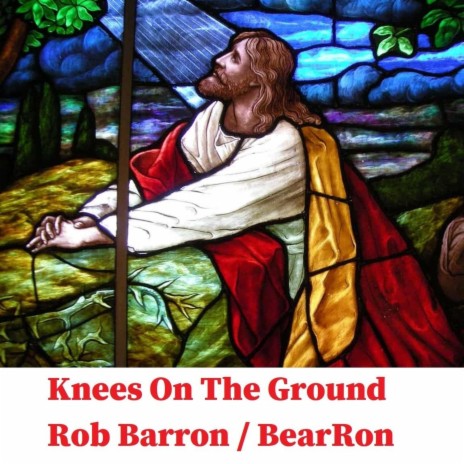 Knees On The Ground | Boomplay Music