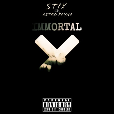 Immortals ft. Astro Payne