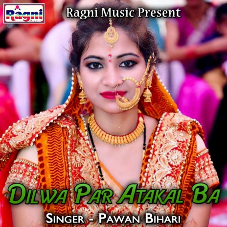 Dilwa Par Atakal Ba | Boomplay Music