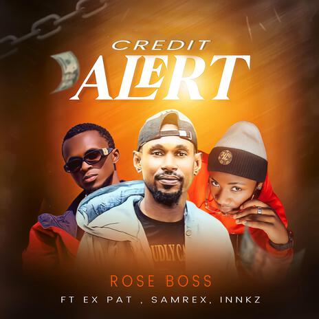 Credit Alert ft. Ex pat, Samrex & Innkz | Boomplay Music