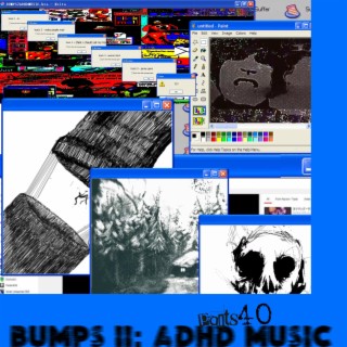 BUMPS 2: ADHD MUSIC