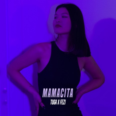 Mamacita ft. Fezi