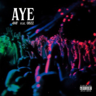 Aye ft. Obzz lyrics | Boomplay Music