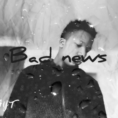 Bad news | Boomplay Music