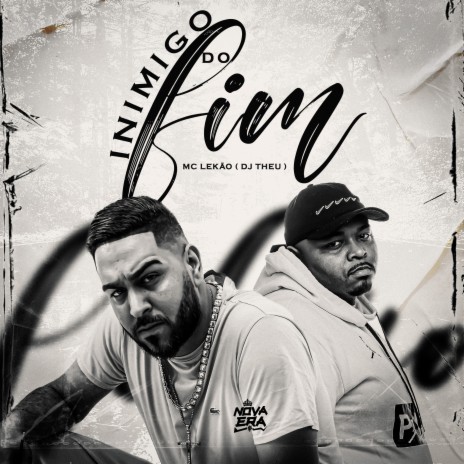 Inimigo do Fim ft. DJ Theu | Boomplay Music