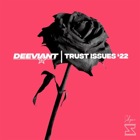 Trust Issues '22 | Boomplay Music