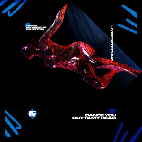 DANCE YOU OUTTA MY HEAD (HYPERTECHNO) ft. BASSTON | Boomplay Music