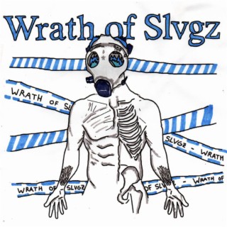 Wrath Of Slvgz