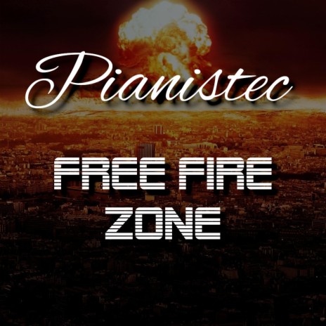 Free Fire Zone | Boomplay Music