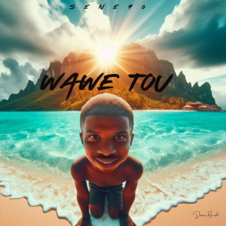 WAWE TOU | Boomplay Music