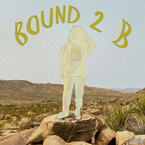 Bound 2 B | Boomplay Music